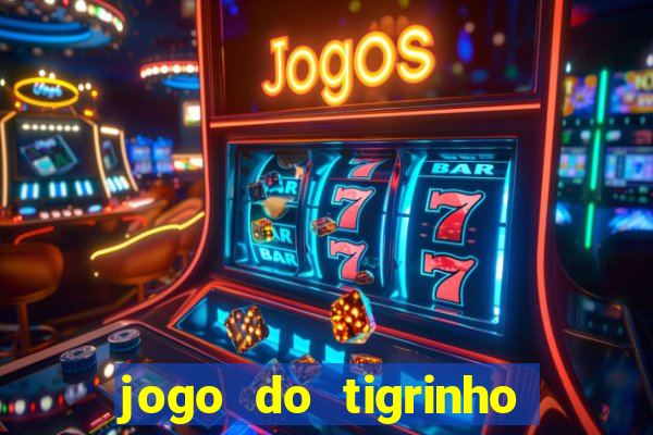 jogo do tigrinho aposta 5 reais